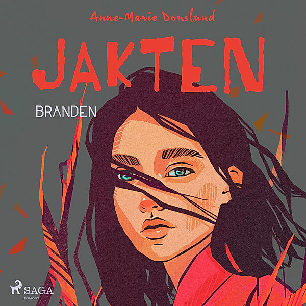 Jakten - 2 - Jakten - Branden, Anne-Marie Donslund