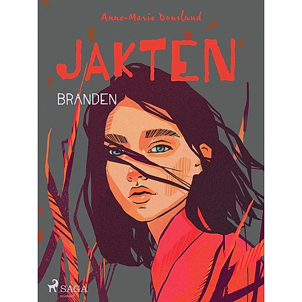 Jakten - Branden / Jakten Bd.2, Anne-Marie Donslund
