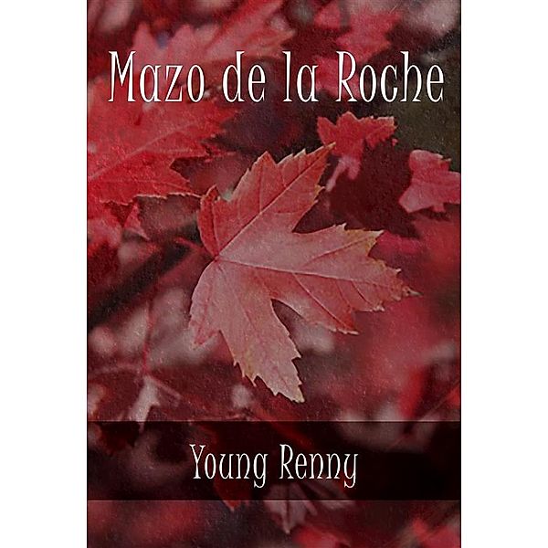 Jalna: Young Renny, Mazo De La Roche