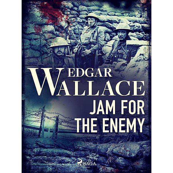 Jam for the Enemy, Edgar Wallace