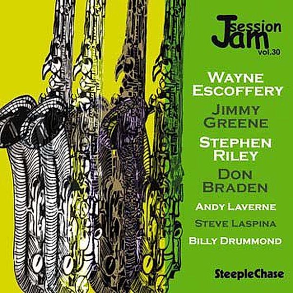 Jam Session Vol.30, Don Braden, Wayne Escoffery, Jimmy Greene, A.O.