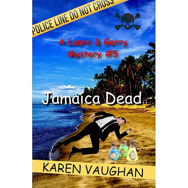Jamaica Dead (The Laura and Gerry Series, #5), Karen Vaughan