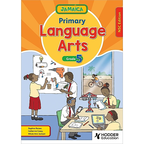Jamaica Primary Language Arts Book 4 NSC Edition, Jennifer Peek