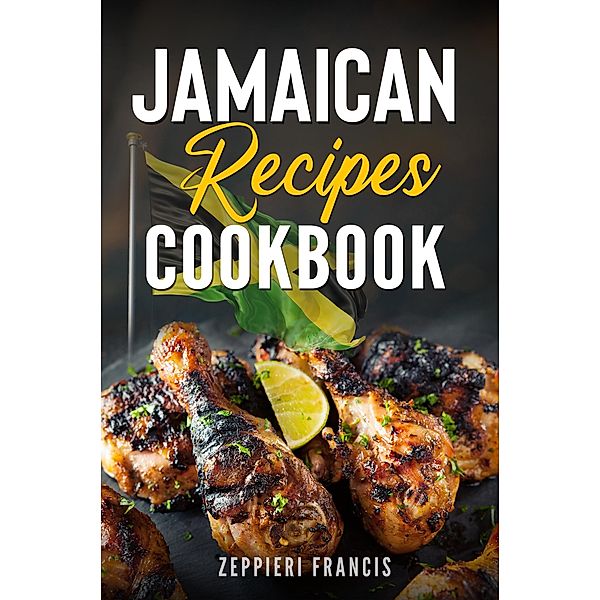 Jamaican Recipe Book, Zeppieri Francis