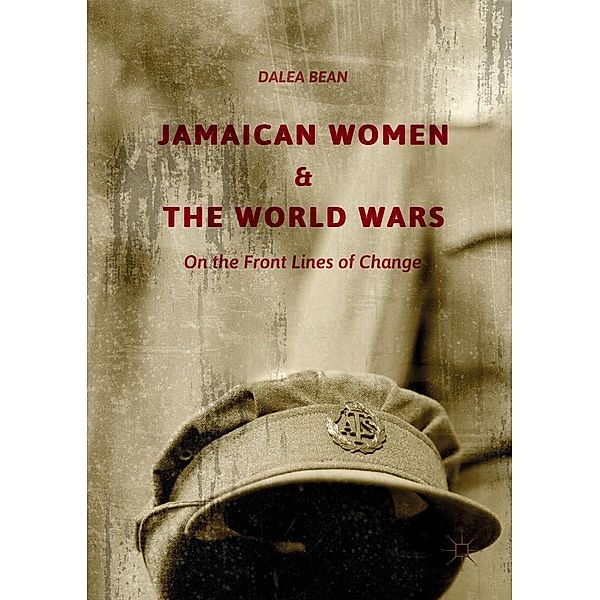Jamaican Women and the World Wars / Progress in Mathematics, Dalea Bean