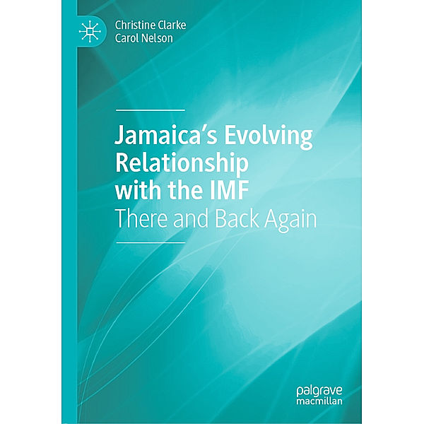 Jamaica's Evolving Relationship with the IMF, Christine Clarke, Carol Nelson