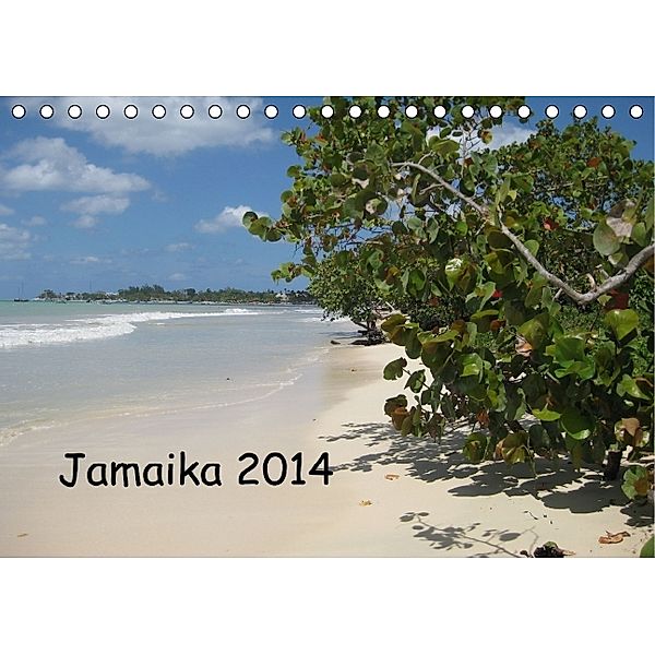 Jamaika 2014 (Tischkalender 2014 DIN A5 quer), Henry Wischhusen