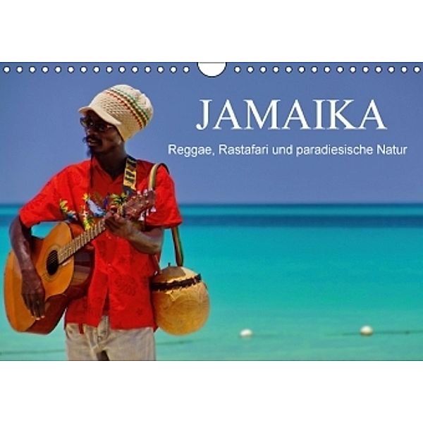 JAMAIKA Reggae, Rastafari und paradiesische Natur. (Wandkalender 2016 DIN A4 quer), M.Polok