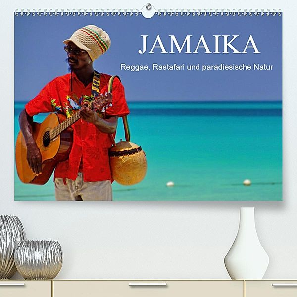 JAMAIKA Reggae, Rastafari und paradiesische Natur. (Premium, hochwertiger DIN A2 Wandkalender 2020, Kunstdruck in Hochgl