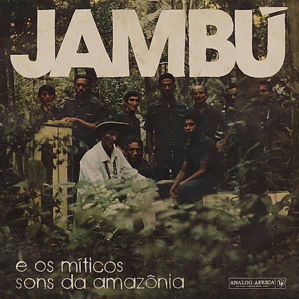 Jambú-E Os Míticos Sons Da Amazônia (2lp) (Vinyl), Diverse Interpreten