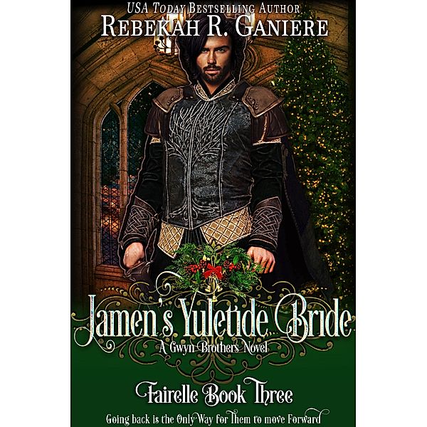 Jamen's Yuletide Bride (Fairelle, #3) / Fairelle, Rebekah R. Ganiere