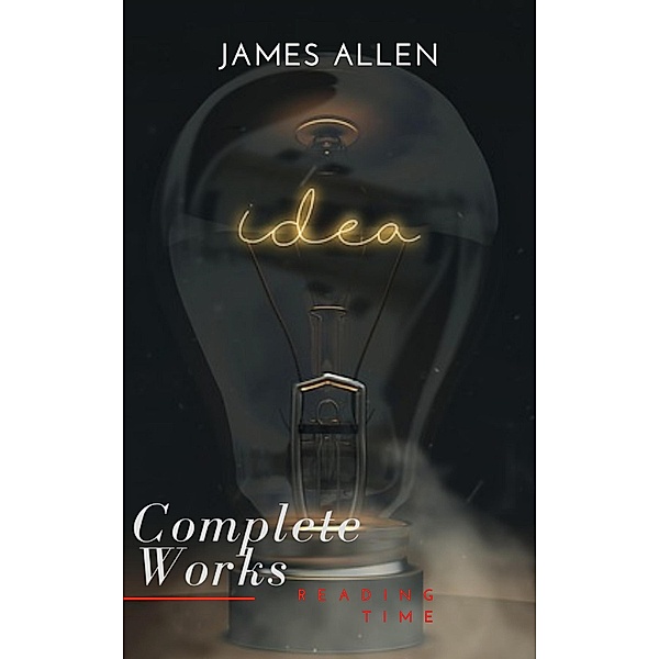 James Allen: Complete Collection, James Allen, Reading Time