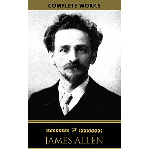 James Allen: Complete Works (Golden Deer Classics), James Allen, Golden Deer Classics