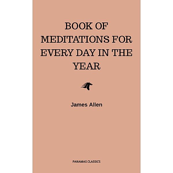 James Allen's Book Of Meditations For Every Day In The Year, James Allen