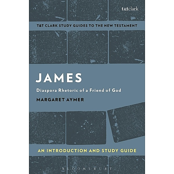 James: An Introduction and Study Guide, Margaret Aymer