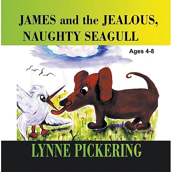 James and the Jealous, Naughty Seagull / SBPRA, Lynne Pickering