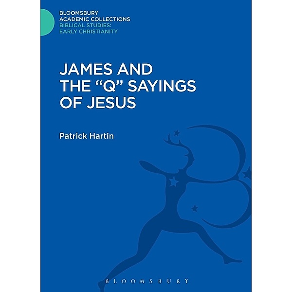James and the Q Sayings of Jesus, Patrick Hartin