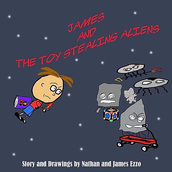 James and the Toy Stealing Aliens, Nathan Ezzo, James Ezzo