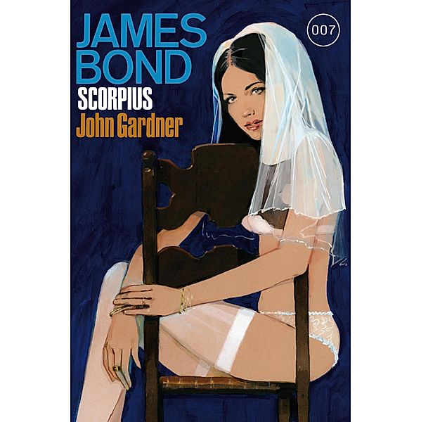 James Bond 22: Scorpius / James Bond, John Gardner