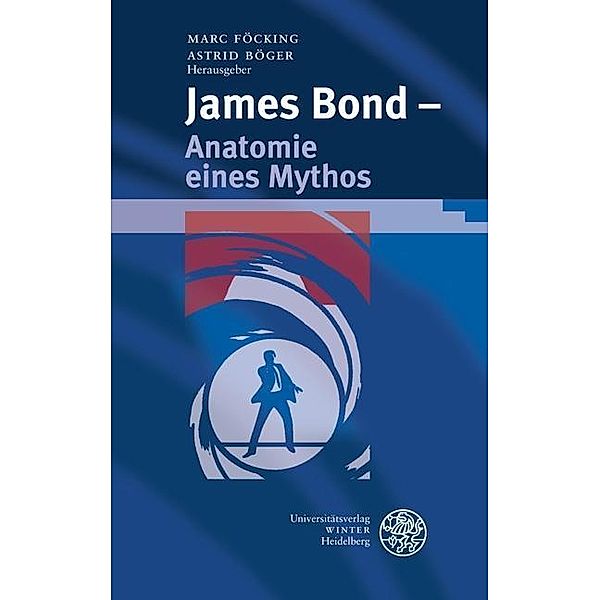 James Bond - Anatomie eines Mythos