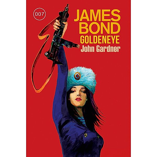 James Bond: GoldenEye (Der Roman zum Filmklassiker), John Gardner