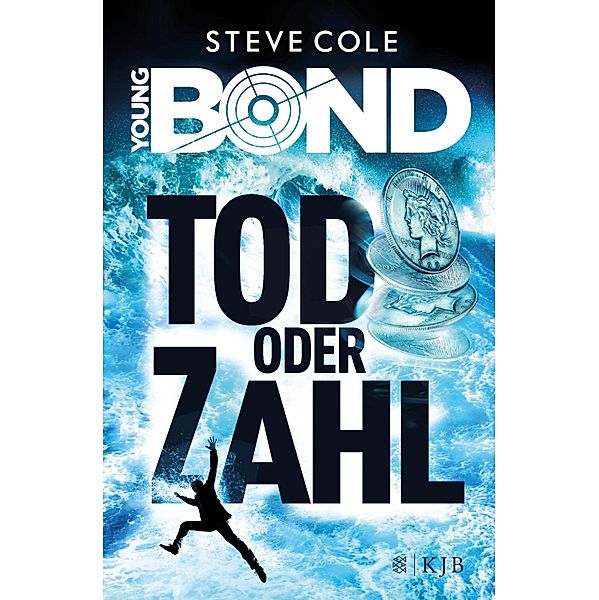 James Bond - Tod oder Zahl / Young James Bond Bd.2, Steve Cole