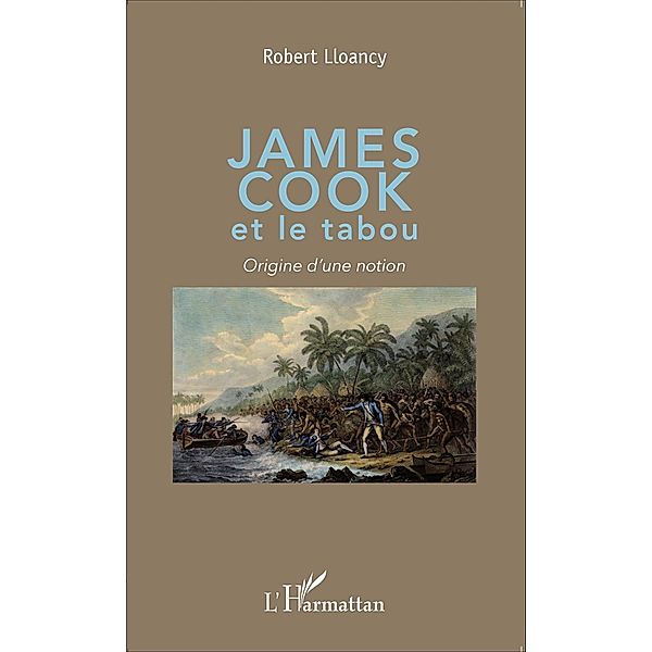 James Cook et le tabou, Lloancy Robert Lloancy