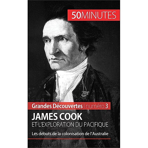 James Cook et l'exploration du Pacifique, Romain Parmentier, 50minutes