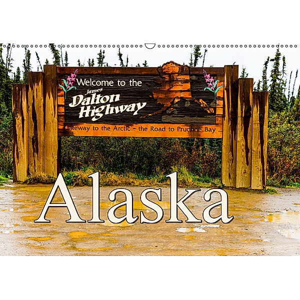 James Dalton Highway Alaska (Wandkalender 2019 DIN A2 quer), Frank Baumert