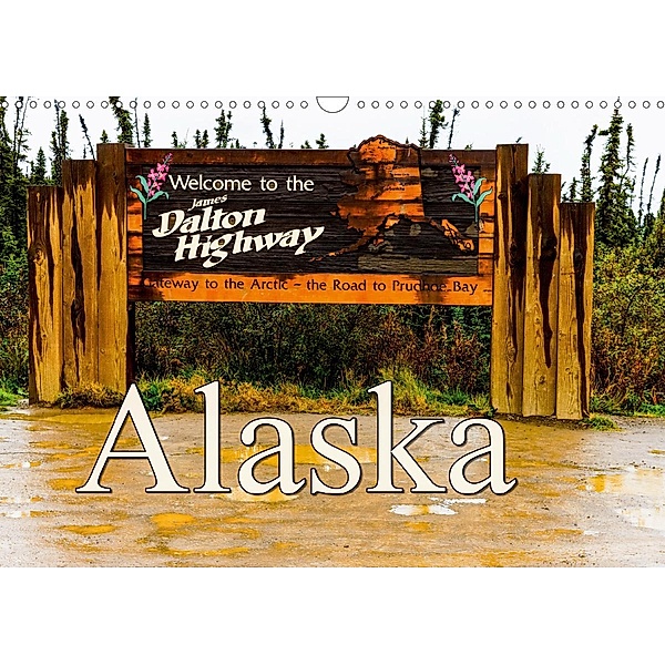 James Dalton Highway Alaska (Wandkalender 2020 DIN A3 quer), Frank BAUMERT