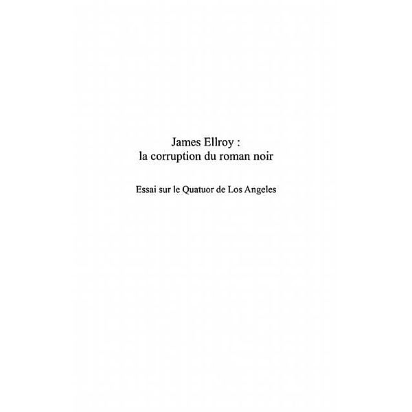 James ellroy: la corruption duroman noi / Hors-collection, Lallemand Natacha