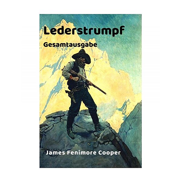 James Fenimore Cooper: Lederstrumpf, James Fenimore Cooper