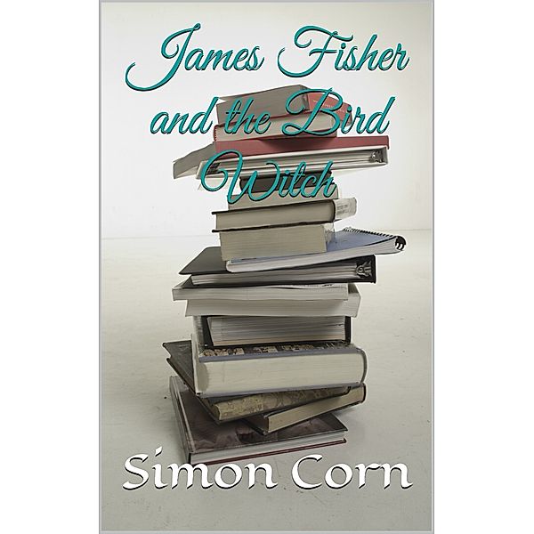 James Fisher and the Bird Witch, Simon Corn