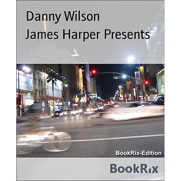 James Harper Presents, Danny Wilson