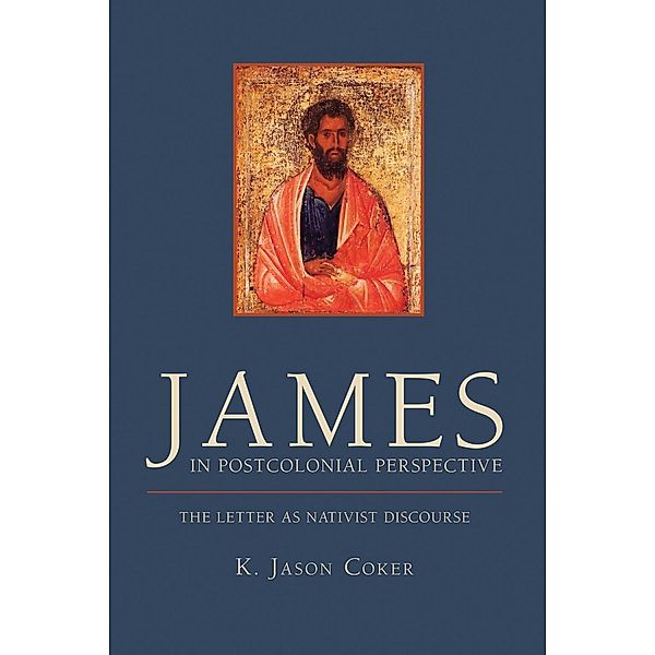 James in Postcolonial Perspective, K. Jason Coker