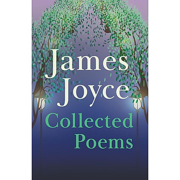 James Joyce - Collected Poems, James Joyce