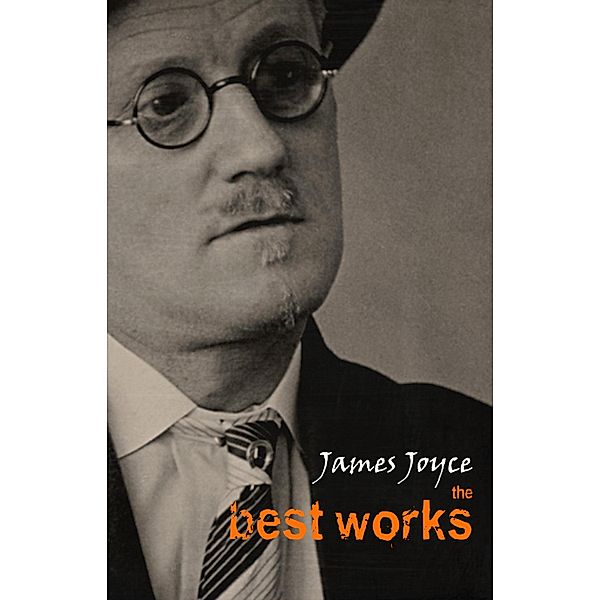 James Joyce: The Best Works / Pandora's Box, Joyce James Joyce