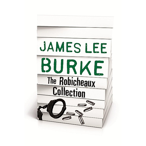 JAMES LEE BURKE - THE ROBICHEAUX COLLECTION / Dave Robicheaux, James Lee Burke