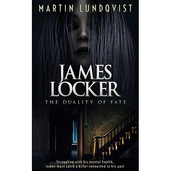 James Locker The Duality of Fate, Martin Lundqvist