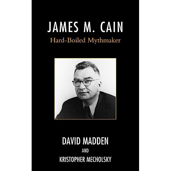 James M. Cain, David Madden, Kristopher Mecholsky