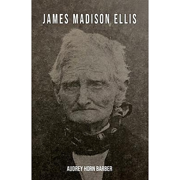 James Madison Ellis, Audrey Horn Barber