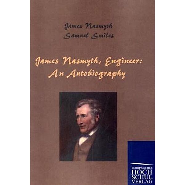 James Nasmyth, Engineer, James Nasmyth