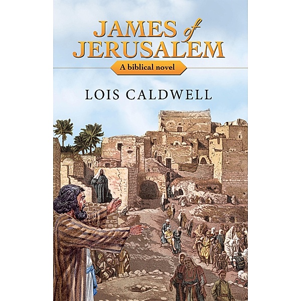 James of Jerusalem, Lois Caldwell