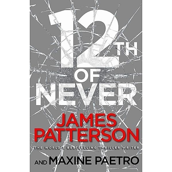 James, P: 12th of Never, James Patterson