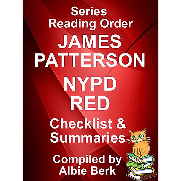 James Patterson: NYPD Red - Series Reading Order - with Checklist & Summaries, Albie Berk