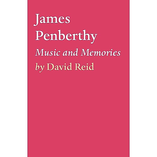 James Penberthy - Music and Memories, David Reid