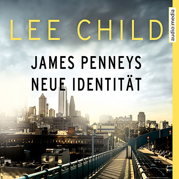 James Penneys neue Identität - Eine Jack-Reacher-Story, Lee Child