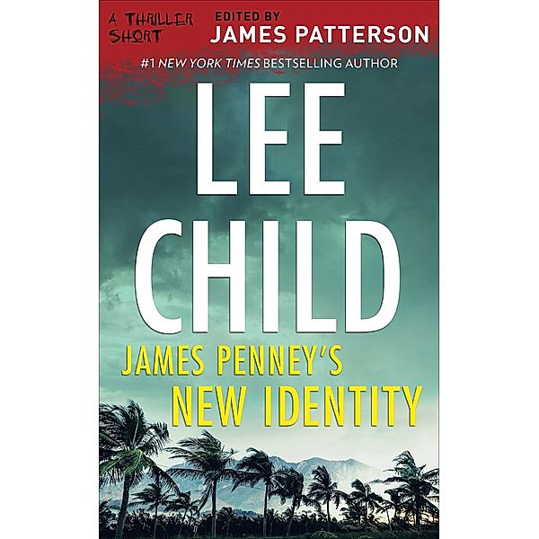 James Penney's New Identity / The Thriller Shorts, Lee Child