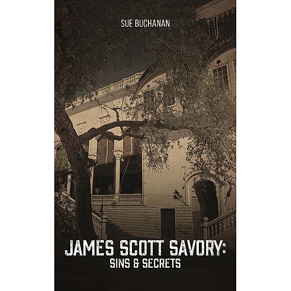 James Scott Savory / Austin Macauley Publishers Ltd, Sue Buchanan