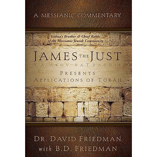 James - The Just Presents Applications of Torah, David Friedman